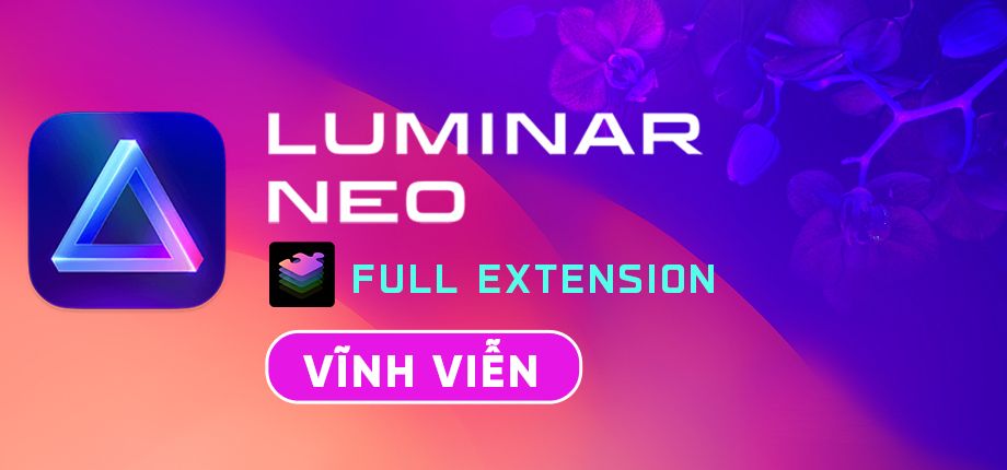 Luminar Neo Full Extension - Tài khoản vĩnh viễn